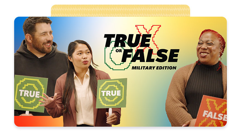Image of military veterans smiling, with the words “True or False, Military Edition”